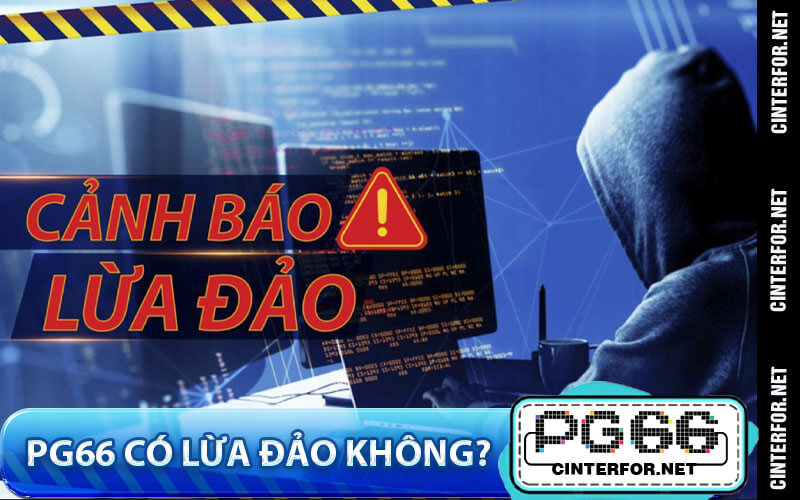 PG66 có lừa đảo không