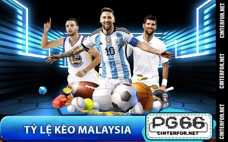 Tỷ lệ kèo Malaysia