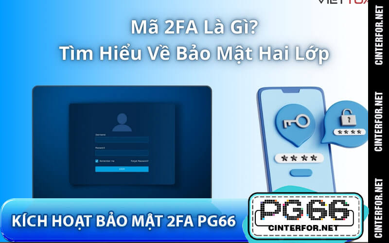 Kích hoạt bảo mật 2FA PG66